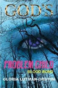 God's Problem Child -Blood Bond