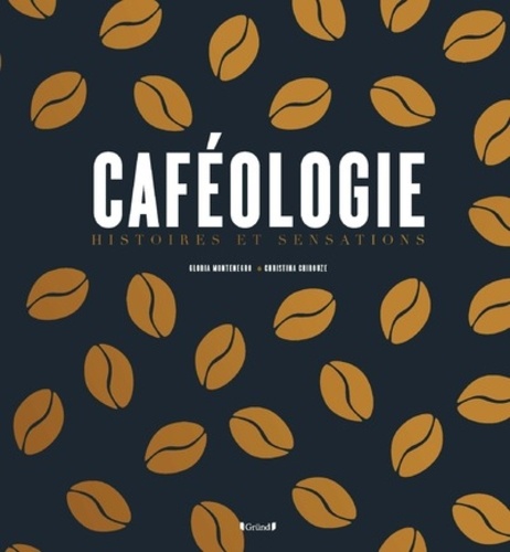 Caféologie. Histoires et sensations