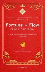 Fortune + Flow Oracle Guidebook: A Deep Dive into Reflection, Renewal, and Expression