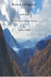  Gloria Ribet - Rebirth Of Legends - Of Ancient Lineage, #1.