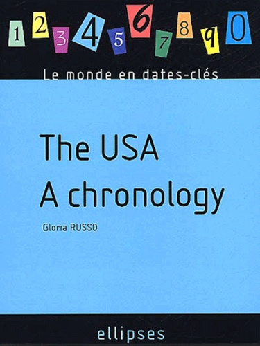 Gloria Russo - The USA. - A chronology.