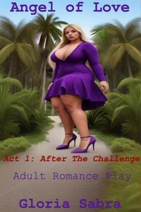 Angel of Love: Act 1 – After the Challenge