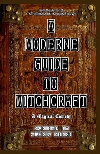  Gloria Stern - A Moderne Guide To Witchcraft - A Magical Comedy.
