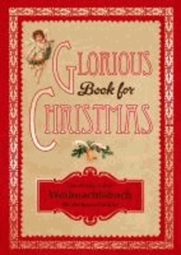 Glorious Book for Christmas - Das einzig wahre Weihnachtsbuch für die ganze Familie.