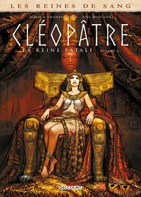 Cléopâtre, la reine fatale