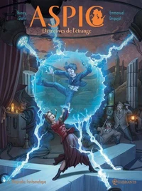 Aspic, détectives de l'étrange T06