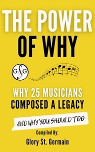  Glory St. Germain et  Rami Bar-Niv - The Power Why: Why 25 Musicians Composed a Legacy - The Power of Why Musicians, #3.