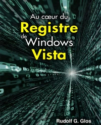 Au coeur du registre de Windows Vista