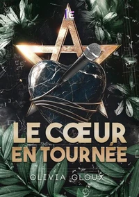Le cœur en tournée : Une romance de rock star spicy
