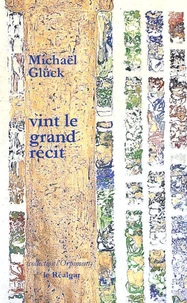 Vint le grand récit