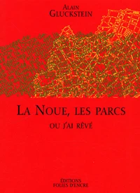La Noue, les Parcs
