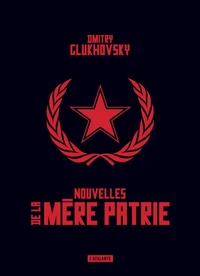 Nouvelles de la mère patrie