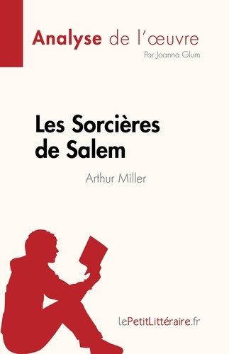 Les Sorcières de Salem. Analyse de l'oeuvre