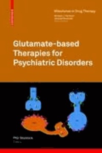 Glutamate-based Therapies for Psychiatric Disorders.