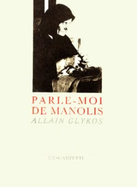 Parle-moi de Manolis