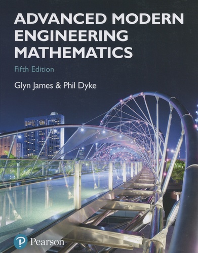 Glyn James et David Burley - Advanced Modern Engineering Mathematics.