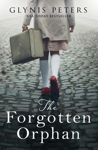 Glynis Peters - The Forgotten Orphan.