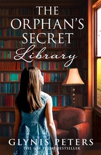 Glynis Peters - The Orphan’s Secret Library.