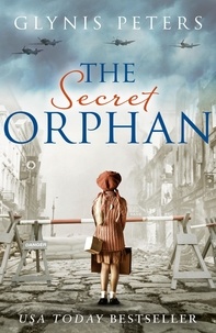Glynis Peters - The Secret Orphan.