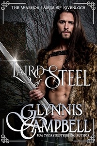  Glynnis Campbell - Laird of Steel - The Warrior Lairds of Rivenloch, #1.