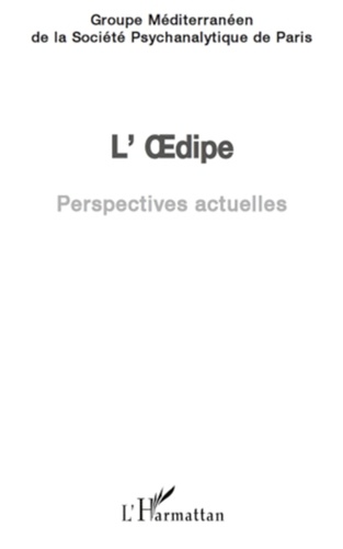  GMSPP - L'Oedipe - Perspectives actuelles.