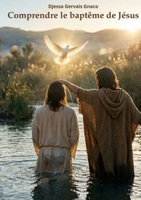 Comprendre le baptême de Jésus