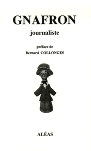 Gnafron journaliste