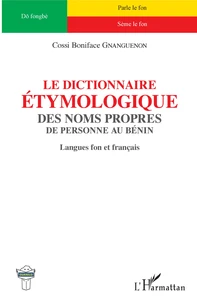 Le dictionnaire étymologique des noms propres de personne au Bénin