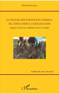 Le travail des enfants en Afrique, de l'éducation à l'exploitation
