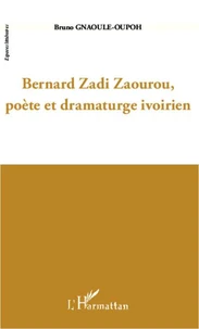 Bernard Zadi Zaourou, poète et dramaturge ivoirien