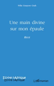 Une main divine sur mon épaule