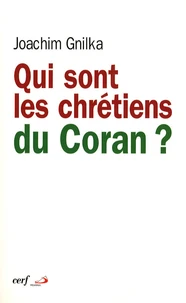 Qui sont les chrétiens du Coran ?