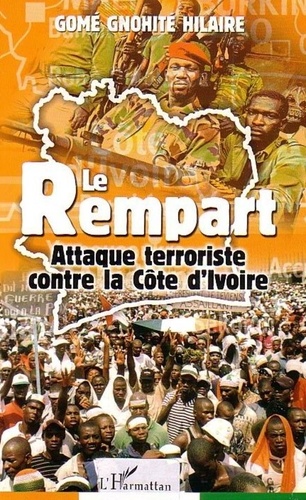 Gnohité Gomé Hilaire - Le Rempart - Attaque terroriste contre la côte d'ivoire.