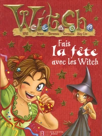 Fais la fête avec les Witch