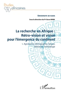 La recherche en Afrique : rétro-vision et vision pour l'émergence du continent