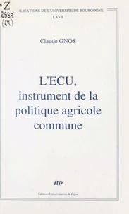 L'Écu, instrument de la politique agricole commune