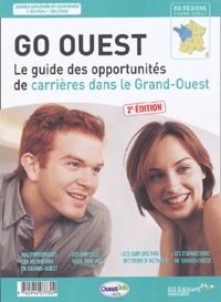  Go Editions et Gwénolé Guiomard - GO Ouest - Le guide des opportunités de carrières dans le Grand-Ouest.