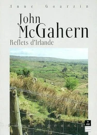 John Mcgahern. Reflets D'Irlande