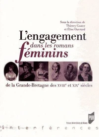 L'engagement dans les romans féminins de la Grande-Bretagne des XVIIIe et XIXe siècles