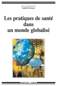 Les pratiques de santé dans un monde globalisé