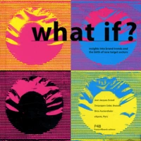 What If ? Insights Into Brand Trends And The Birth Of New Target Sectors
