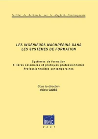 Les ingénieurs maghrébins dans les systèmes de formation