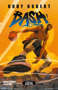 Bash ! Tome 1