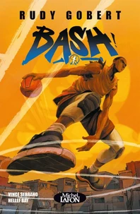 Bash ! Tome 1