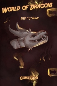Gobo Gum - World of Dragons - Die 6 Stämme.