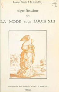 Signification de la mode sous Louis XIII