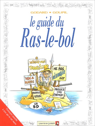  Godard et  Goupil - Le guide du ras-le-bol.