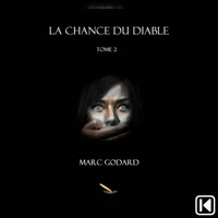 La chance du diable Tome 2