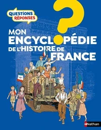 Mon encyclopédie de l'histoire de France