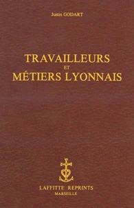 Travailleurs Et Metiers Lyonnais